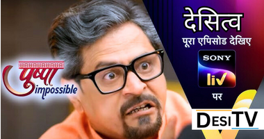Pushpa Impossible Desi Serial-Desitv.show