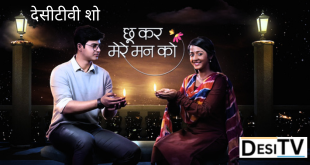 Chookar Mere Mann Ko Serial desi tv show